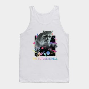 tHe FuTuRe iS hEcK! Tank Top